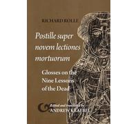 Richard Rolle, Postille Super Novem Lectiones Mortuorum / Glosses on the Nine Lessons of the Dead: 9 (Studies and Texts)