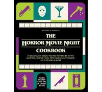 Richard S. Sargent The Horror Movie Night Cookbook (Hardback)