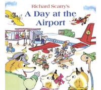 Richard Scarry Day at the Airport Paperback Book Richard Scarry Multicolor