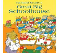 Richard Scarry Great Big Schoolhouse Book Richard Scarry Multicolor