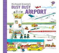 Richard Scarry 's Busy Busy Airport Book Richard Scarry Multicolor