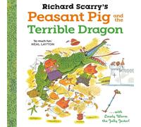 Richard Scarry 's Peasant Pig & the Terrible Dragon Book Richard Scarry Multicolor