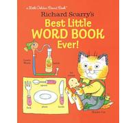 Richard Scarry's Best Little Word Book Ever!