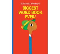 Richard Scarry's Biggest Word Book Ever by Richard Scarry (English) Board Book