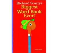 Richard Scarry's Biggest Word Book Ever!