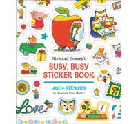 Richard Scarry's Busy, Busy Sticker Book : 400+ Stickers to Decorate Your World; Stickers for Laptops, Planners, Gift Tags, Birthdays, Mother's Day, Father's Day, Holidays, and More