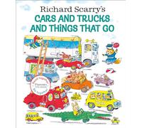 Richard Scarry's Cars and Trucks and Things That Go (Read Together, Be Together)