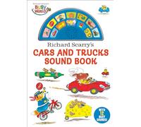 Richard Scarry's Cars and Trucks Sound Book: Has 12 Busy Sounds