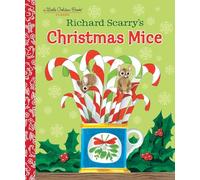 Richard Scarry's Christmas Mice (Little Golden Book)