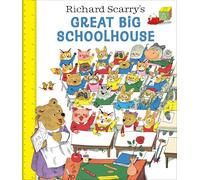 Richard Scarry's Great Big Schoolhouse