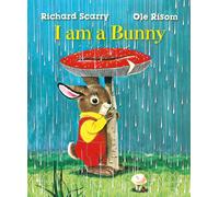 Richard Scarry's I Am a Bunny: (Main)