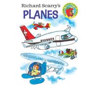Richard Scarry – Richard Scarry's Planes – Richard Scarry's Busy World