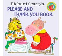 Richard Scarry's Please and Thank You Book (Pictureback(r))