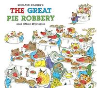 Richard Scarry's the Great Pie Robbery and Other Mysteries: 0