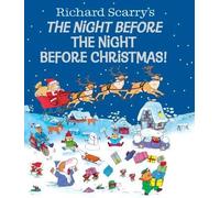 Night Before the Night Before Christmas (Richard Scarry) by Scarry HB.