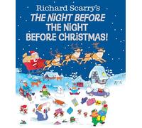 Night Before the Night Before Christmas (Richard Scarry) by Scarry HB.
