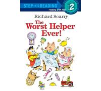 Richard Scarry's The Worst Helper Ever! (Step into Reading)
