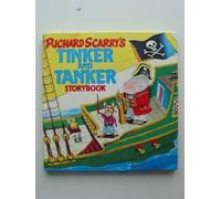 Richard Scarry's Tinker and Tanker Storybook