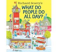 Richard Scarry's What Do People Do All Day? (Richard Scarry's Busy World)