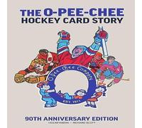 Richard Scott The O-Pee-Chee Hockey Card Story: 90th Anniversary Edition Richard Scott Multicolor