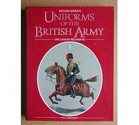 Richard Simkin's Uniforms of the British Army. The Cavalry Regiments.