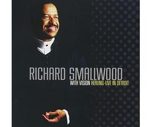 Richard Smallwood - Healing: Live in Detroit