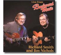 Richard Smith and Jim Nichols: Live From Boulevard Music - A Chet Atkins and Jerry Reed Tribute