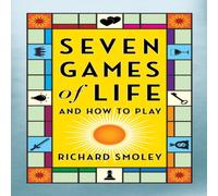 Richard Smoley Seven Games of Life : & How to Play Paperback Book Richard Smoley Multicolor