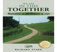 Richard Stark WE ARE IN THIS TOGETHER: Reflections on the Dramas of Life Richard Stark Multicolor