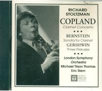 Richard Stoltzman - Richard Stoltzman: Copland - Clarinet Concerto / Berstein - Sonata for Clarinet / Gershwin - Three Preludes