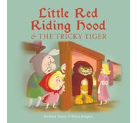 Richard Storey Little Red Riding Hood & the Tricky Tiger Paperback Book Richard Storey Multicolor