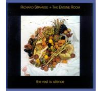 Richard Strange & The Engine Room - The Rest Is Silence