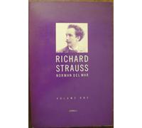 Richard Strauss: A Critical Commentary on His Life and Works, Vol. 1