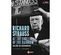 Richard Strauss: At The End Of The Rainbow [DVD] [2015]