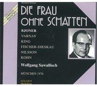 Richard Strauss: Die Frau Ohne Schatten