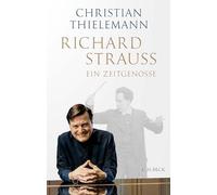 Richard Strauss: Ein Zeitgenosse