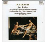 Strauss, R. - Aus Italien, Die Liebe Der Danae (Kosler, Slovak Po)