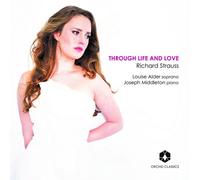 Alder/Middleton – Richard Strauss: Through Life and Love – CD – Orchid