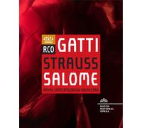 Royal Concertgebouw Orchestra & Daniele Gatti - Richard Strauss: Salome