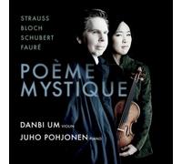 Richard Strauss : Strauss/Bloch/Schubert/Fauré: Poème Mystique CD (2025)