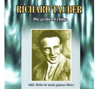 Richard Tauber - Die Groaen Erfolge