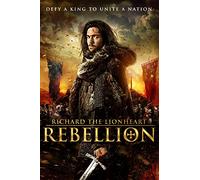 Richard The Lionheart: Rebellion
