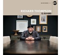 RICHARD THOMPSON - 13 Rivers