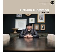 Richard Thompson - 13 Rivers