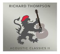 Richard Thompson Acoustic Classics II CD BSW015 NEW