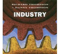 Richard Thompson & Danny - Industry by Richard Thompson & Danny (1997) Audio CD
