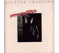 RICHARD THOMPSON - Daring adventures [VINYL]