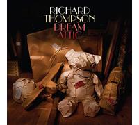 Richard Thompson - Dream Attic (Deluxe Edition)
