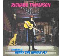 Richard Thompson - Henry The Human Fly