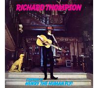 Richard Thompson - Henry The Human Fly [VINYL]